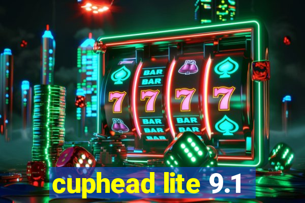 cuphead lite 9.1