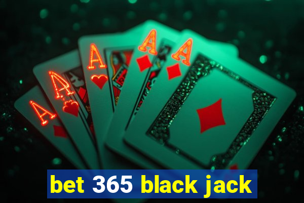 bet 365 black jack