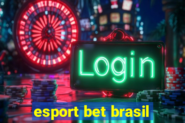 esport bet brasil