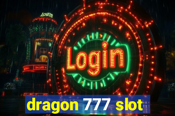 dragon 777 slot