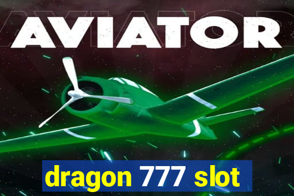 dragon 777 slot