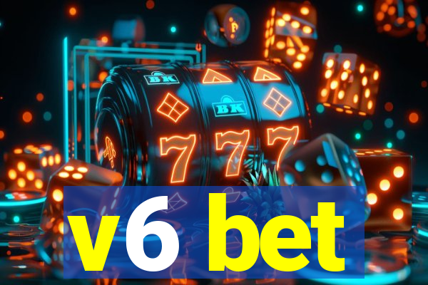 v6 bet