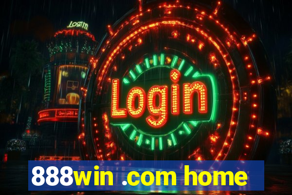 888win .com home