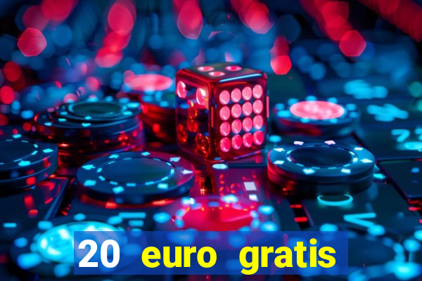 20 euro gratis online casino