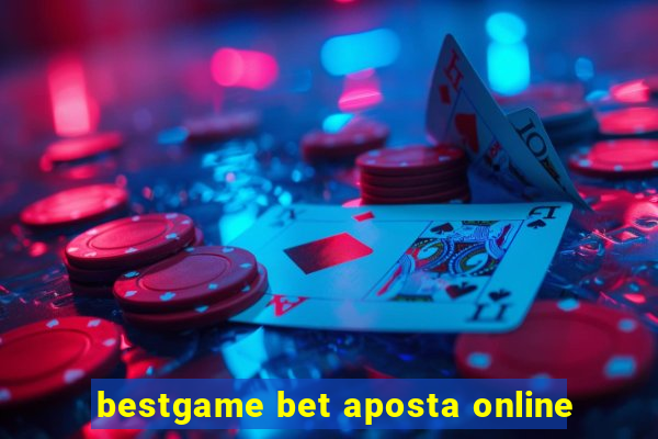 bestgame bet aposta online