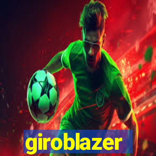 giroblazer