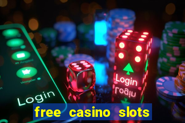 free casino slots machine games