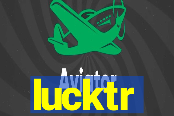 lucktr