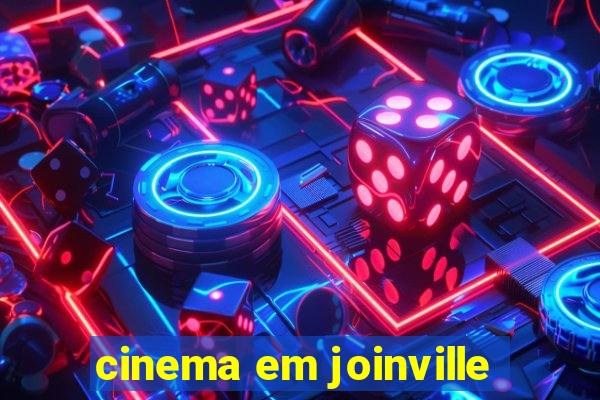 cinema em joinville