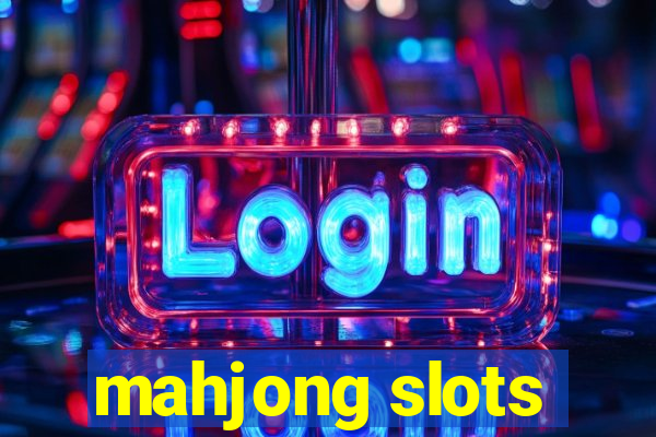 mahjong slots