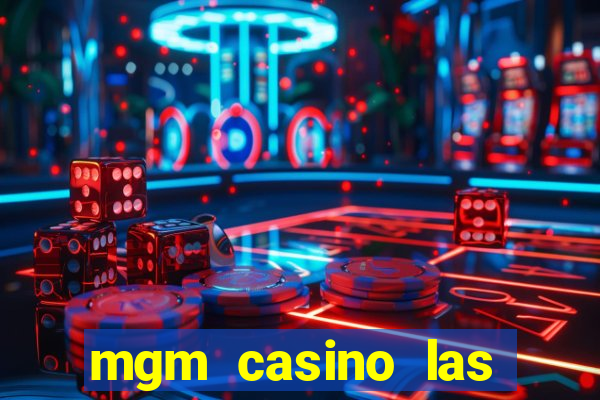 mgm casino las vegas hotel