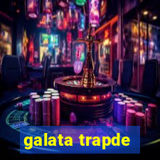 galata trapde