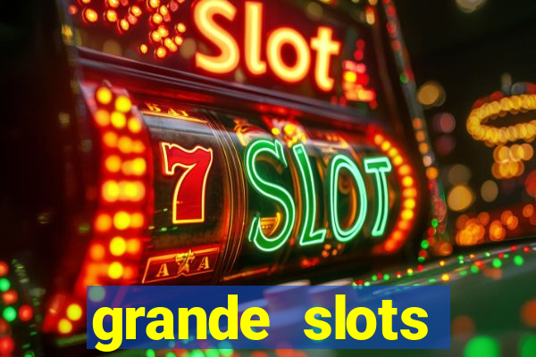 grande slots jackpot louco