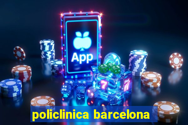 policlinica barcelona