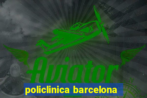 policlinica barcelona