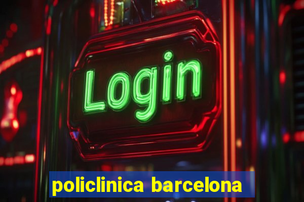 policlinica barcelona