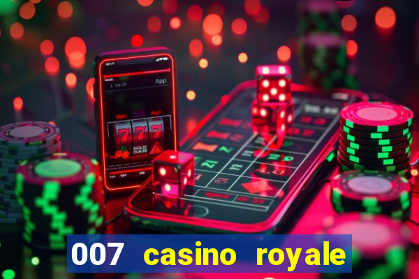 007 casino royale online legendado filme completo