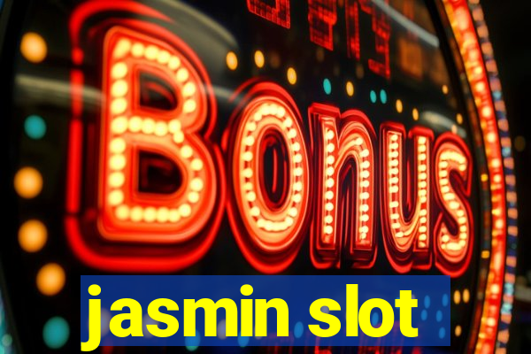 jasmin slot