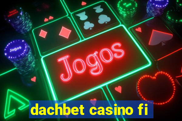 dachbet casino fi