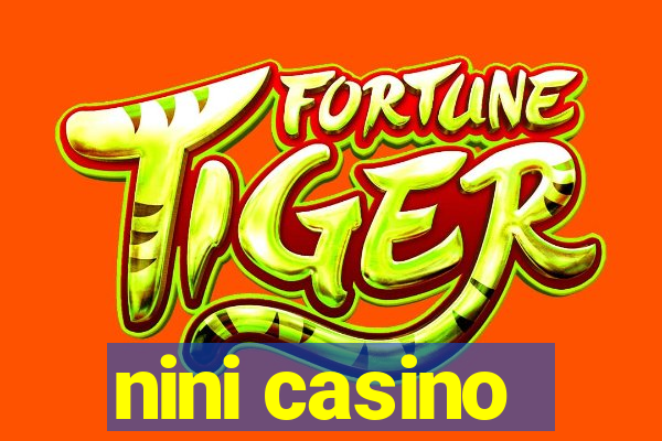 nini casino