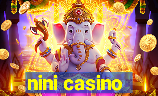 nini casino