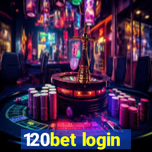 120bet login