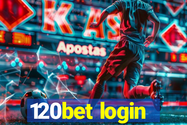 120bet login