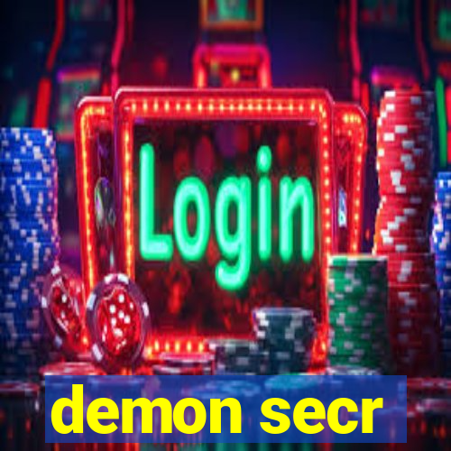 demon secr