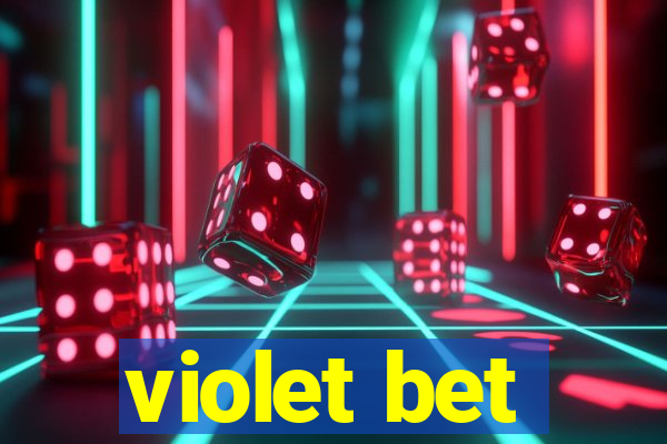 violet bet