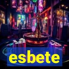 esbete