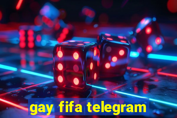 gay fifa telegram