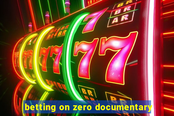 betting on zero documentary