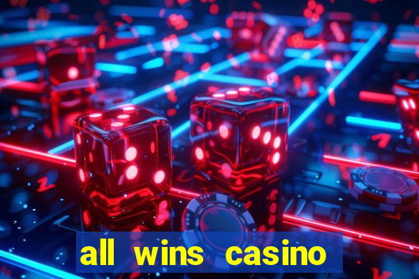 all wins casino 100 free spins