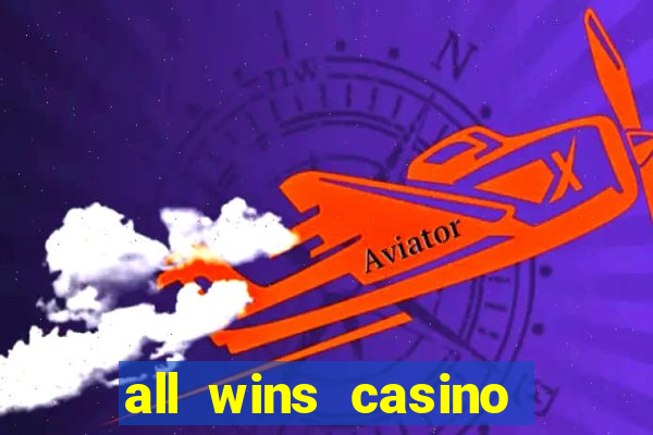 all wins casino 100 free spins