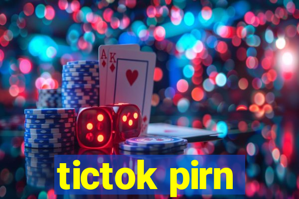 tictok pirn