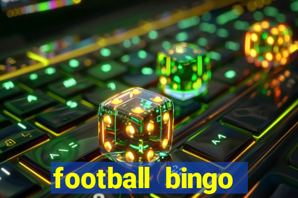 football bingo online - play now