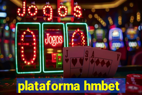 plataforma hmbet