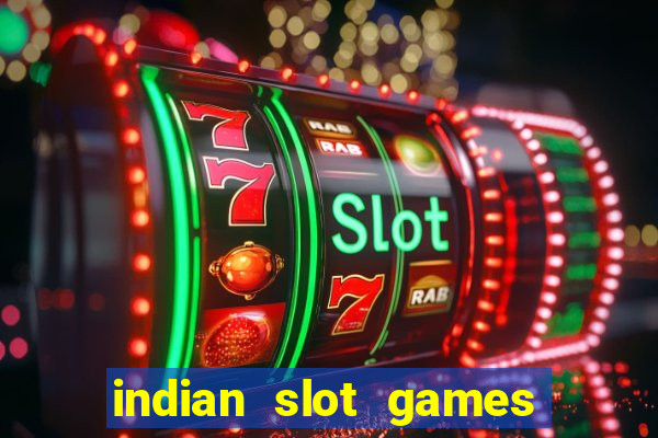 indian slot games real money