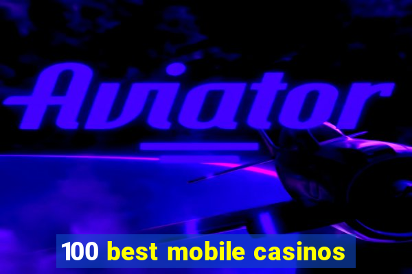 100 best mobile casinos