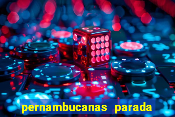 pernambucanas parada de taipas