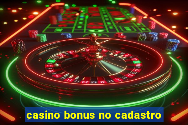 casino bonus no cadastro