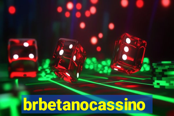 brbetanocassino