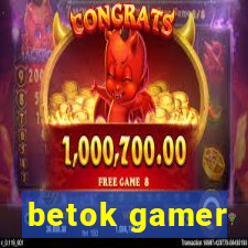 betok gamer