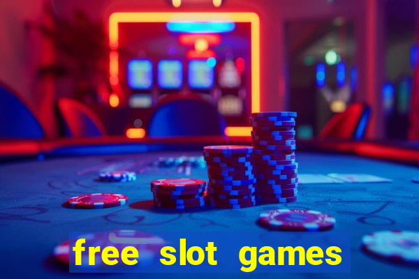 free slot games free slot games