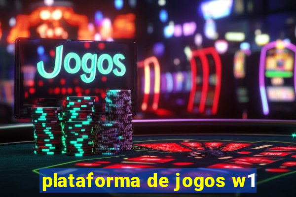 plataforma de jogos w1