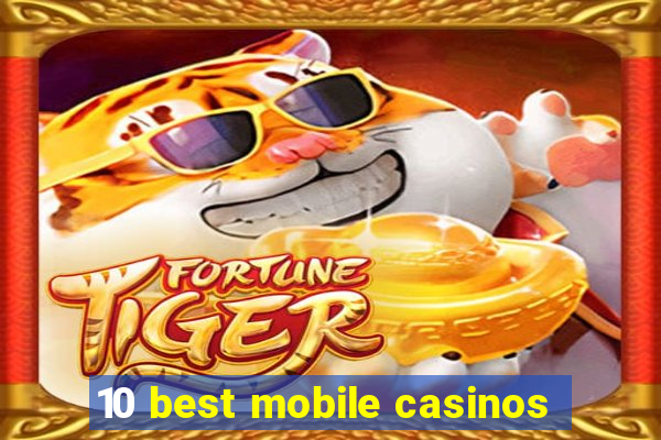 10 best mobile casinos