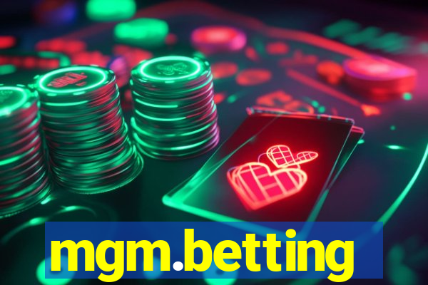 mgm.betting