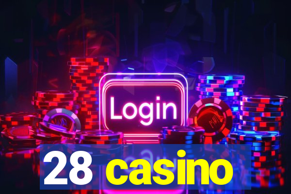 28 casino