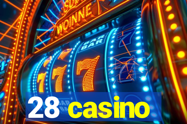 28 casino