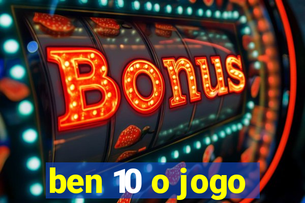 ben 10 o jogo